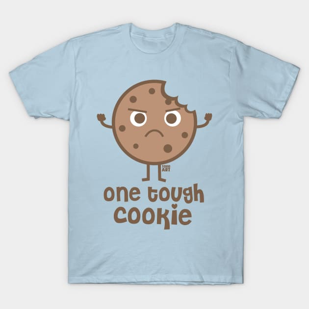 ONE TOUGH COOKIE T-Shirt by toddgoldmanart